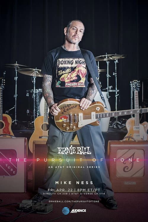 Постер: Ernie Ball: The Pursuit of Tone - Mike Ness