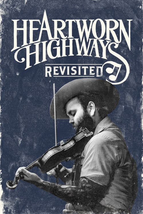 Постер: Heartworn Highways Revisited