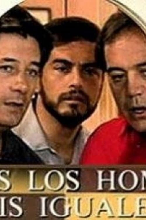 Постер: Todos los Hombres Sois Iguales