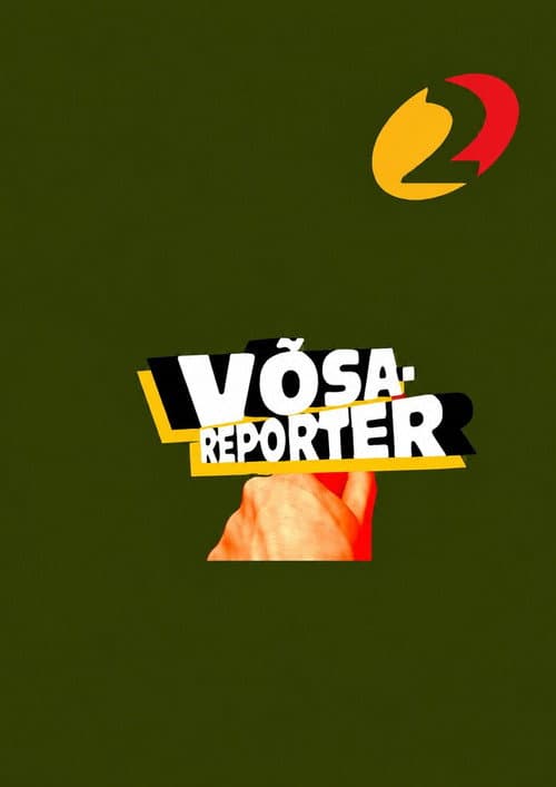Постер: Võsareporter