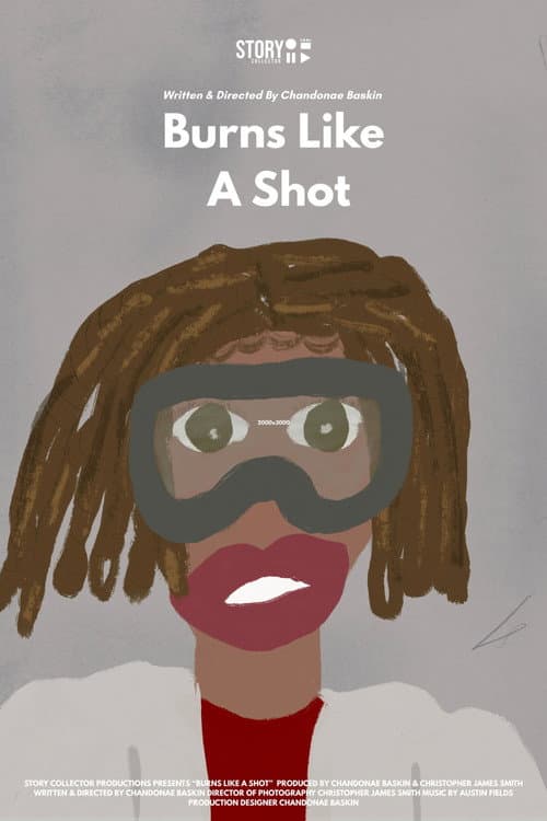 Постер: Burns Like A Shot