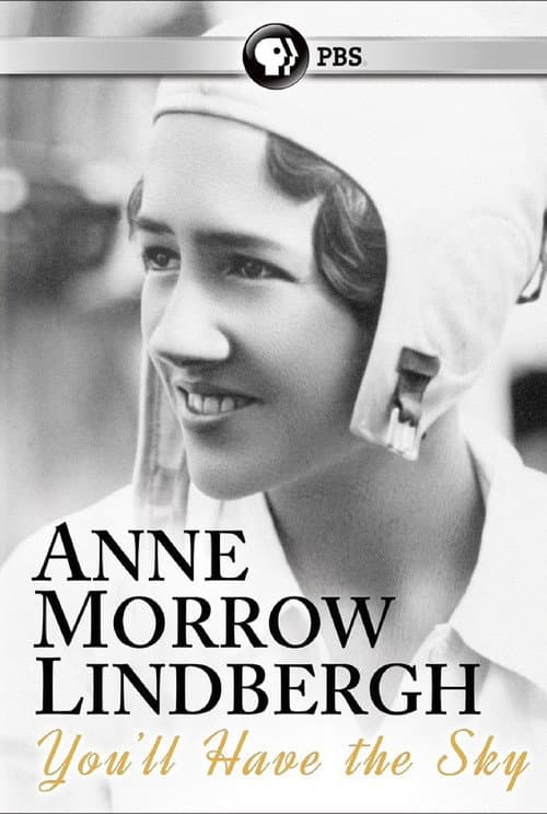 Постер: You'll Have the Sky: The Life and Work of Anne Morrow Lindbergh