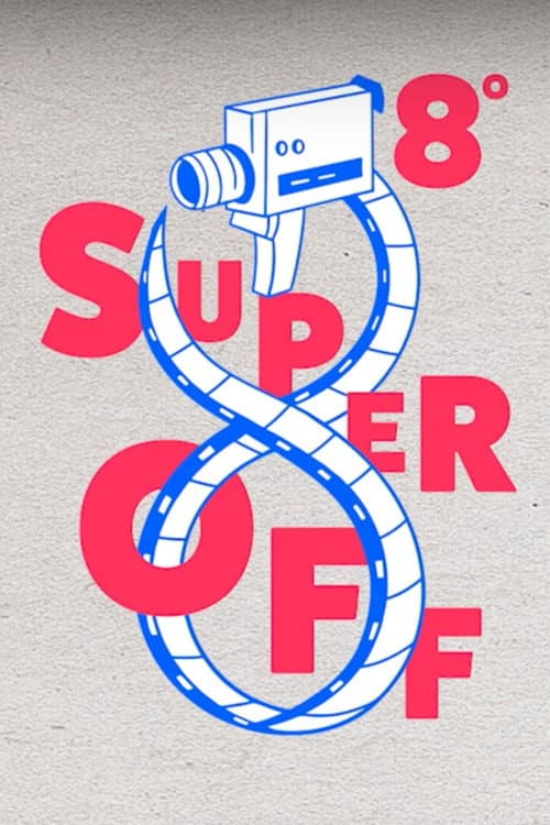 Постер: 8º Super Off - Intervenção em Super 8