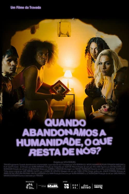 Постер: Quando abandonamos a humanidade, o que resta de nós?