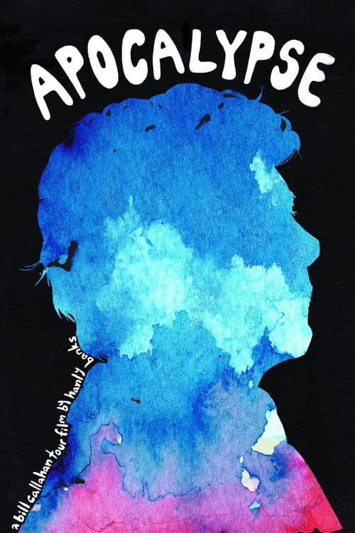 Постер: Apocalypse: A Bill Callahan Tour Film