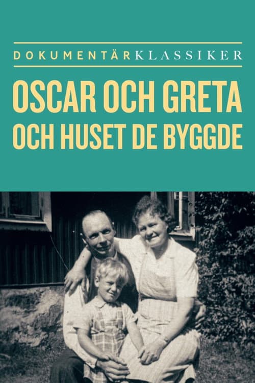 Постер: Oscar och Greta och huset de byggde