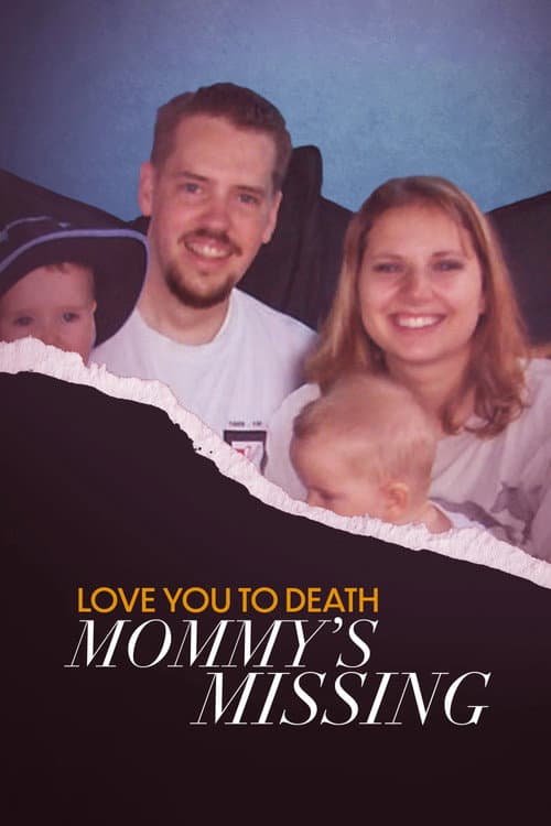 Постер: Love You to Death: Mommy's Missing