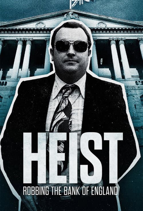 Постер: Heist: Robbing the Bank of England