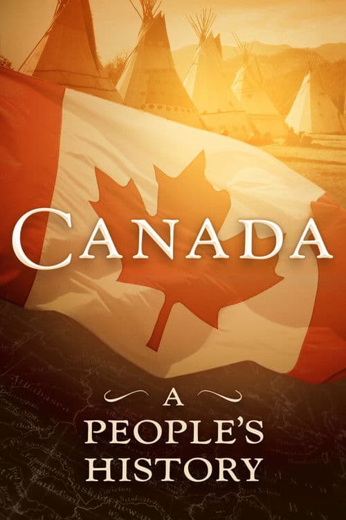 Постер: Canada: A People's History