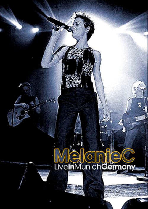 Постер: Melanie C: Liverpool To Leicester Square Tour - Live in Munich