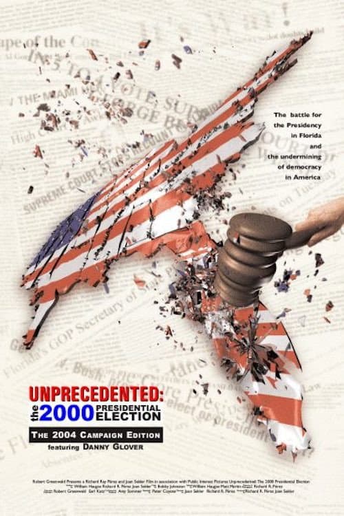 Постер: Unprecedented: The 2000 Presidential Election