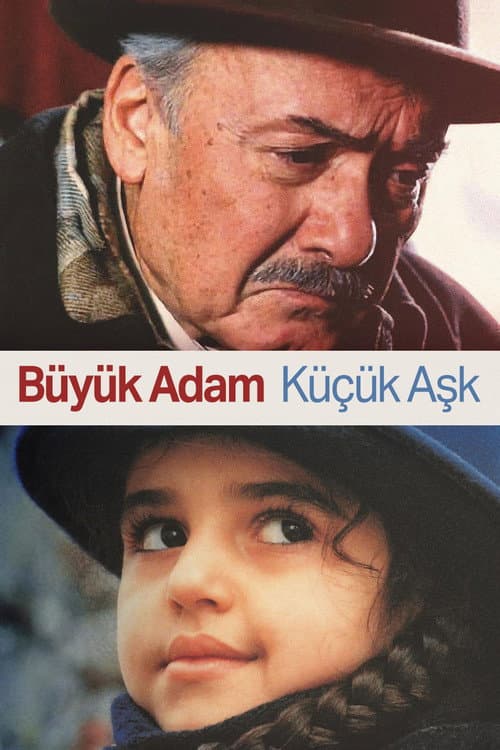 Постер: Büyük Adam Küçük Aşk
