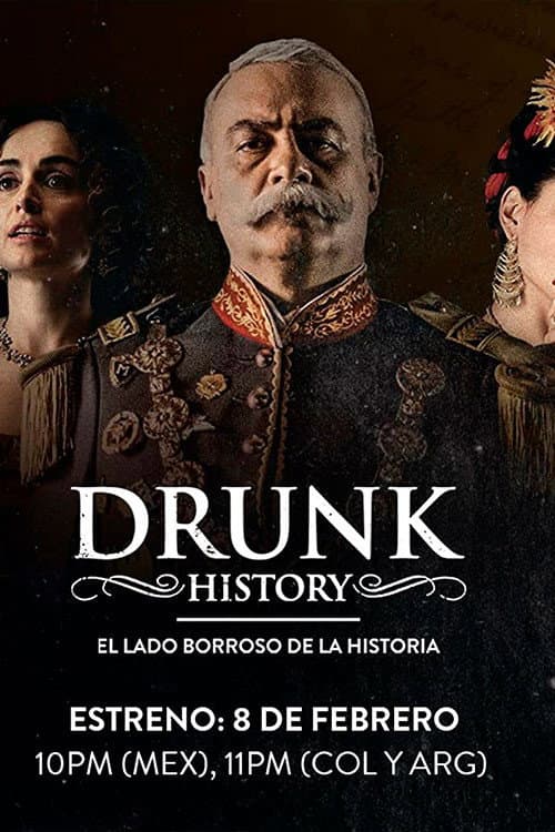 Постер: Drunk History El Lado Borroso De La Historia