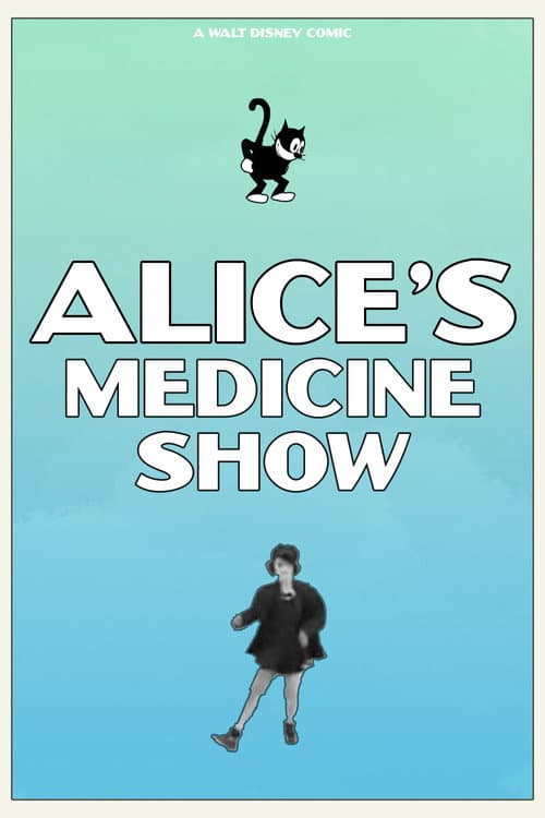 Постер: Alice's Medicine Show