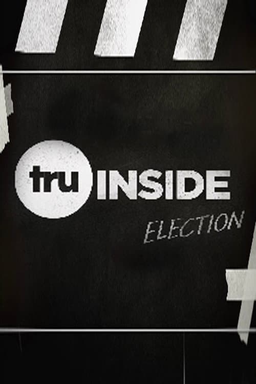 Постер: TruInside: Election