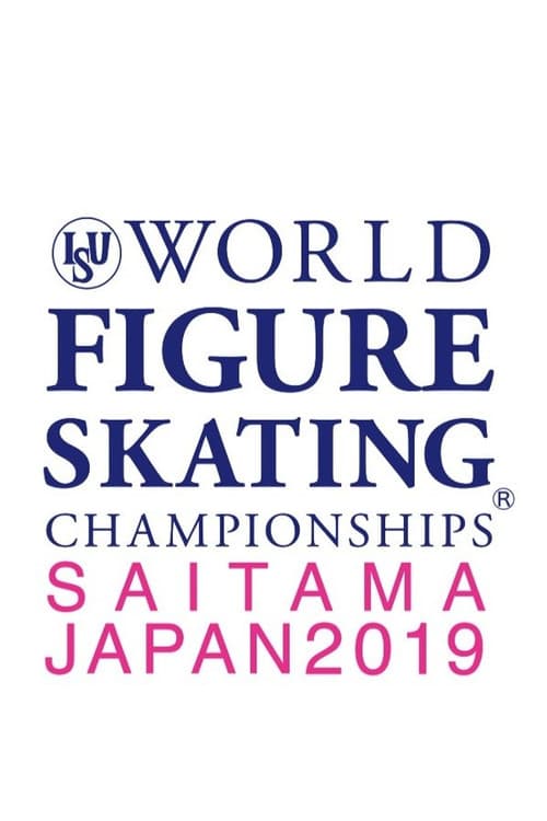 Постер: Exhibition Gala | ISU World Championships | Saitama 2019