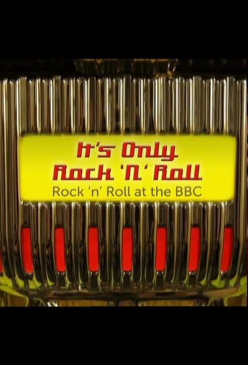 Постер: It's Only Rock 'n' Roll: Rock 'n' Roll at the BBC