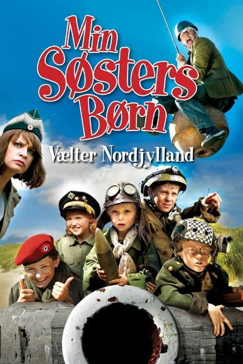 Постер: Min søsters børn vælter Nordjylland
