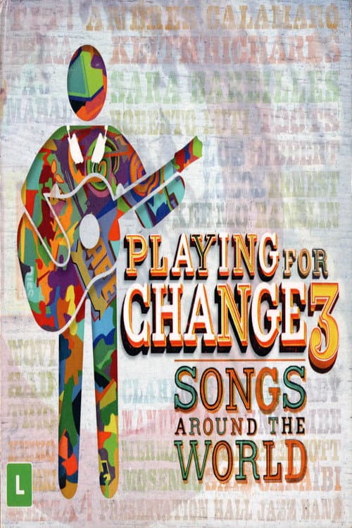 Постер: Playing for Change 3 - Songs Around the World