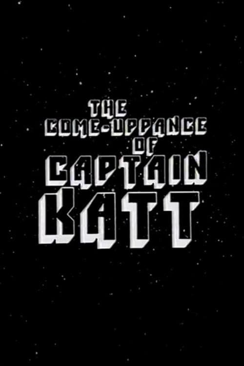Постер: The Come-Uppance of Captain Katt