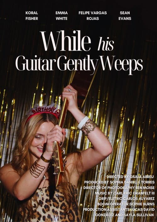 Постер: While His Guitar Gently Weeps