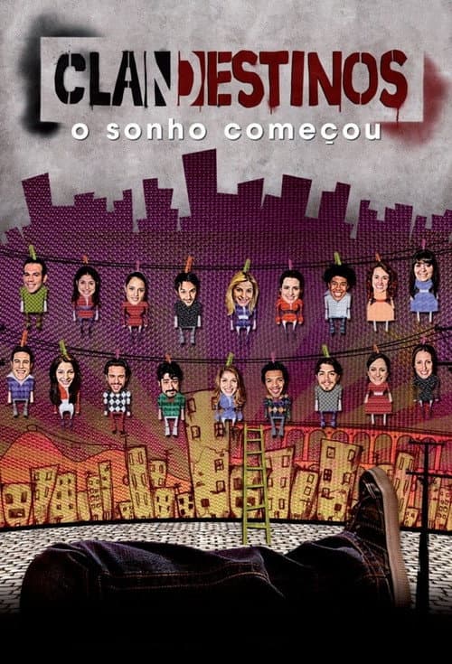 Постер: Clandestinos: O Sonho Começou