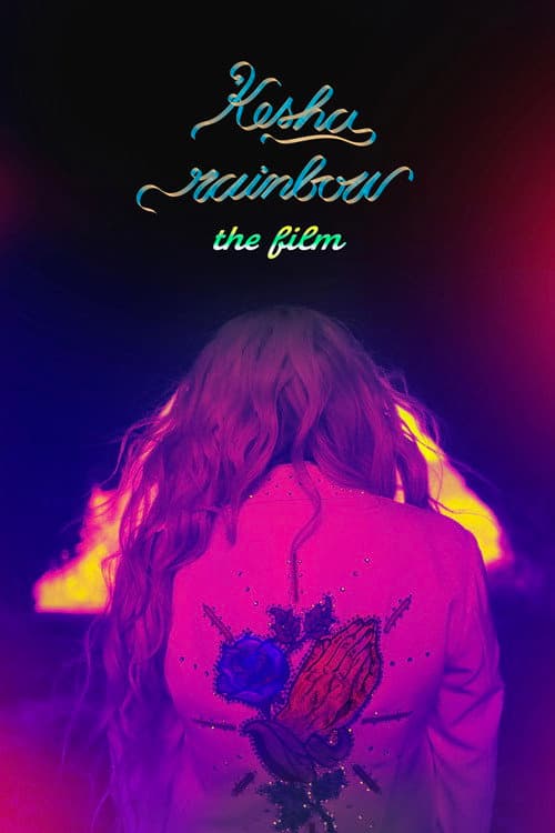 Постер: Kesha: Rainbow - The Film