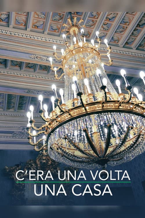 Постер: C'era una volta una casa