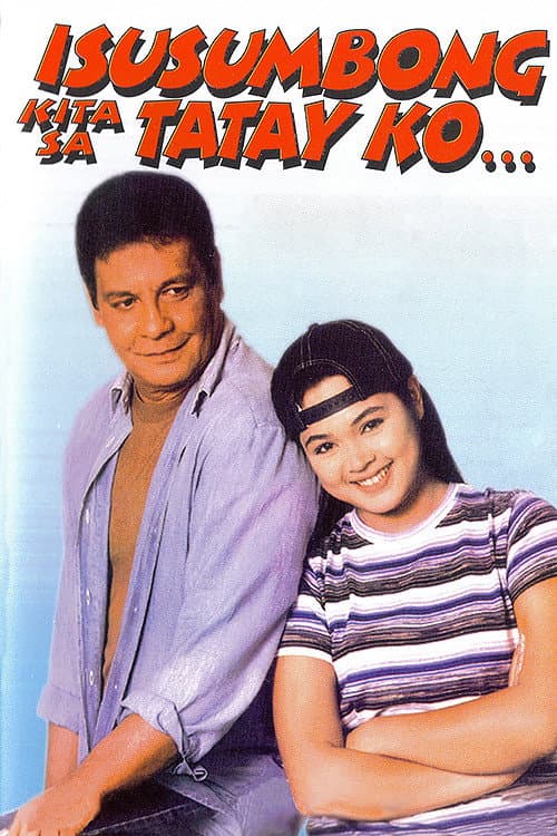 Постер: Isusumbong Kita sa Tatay Ko