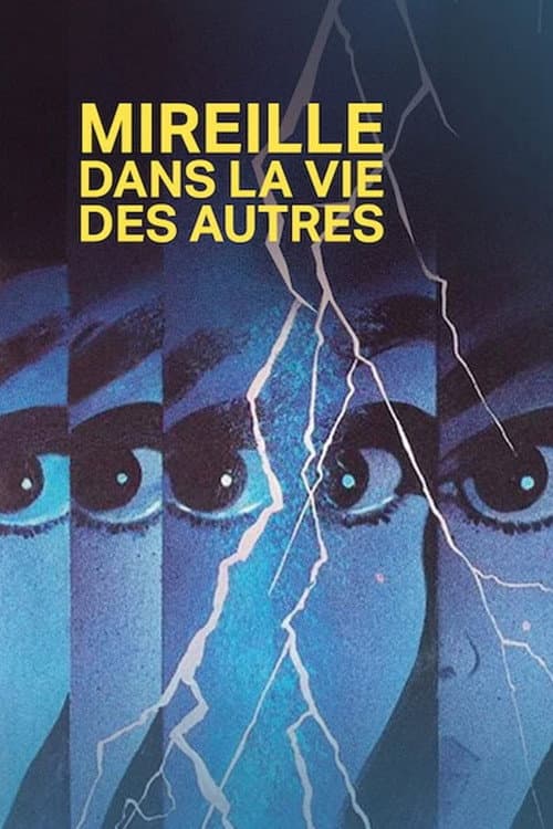 Постер: Mireille dans la vie des autres