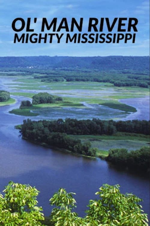 Постер: Ol' Man River: The Mighty Mississippi