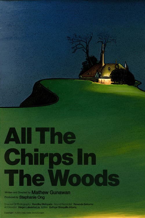 Постер: All The Chirps In The Woods