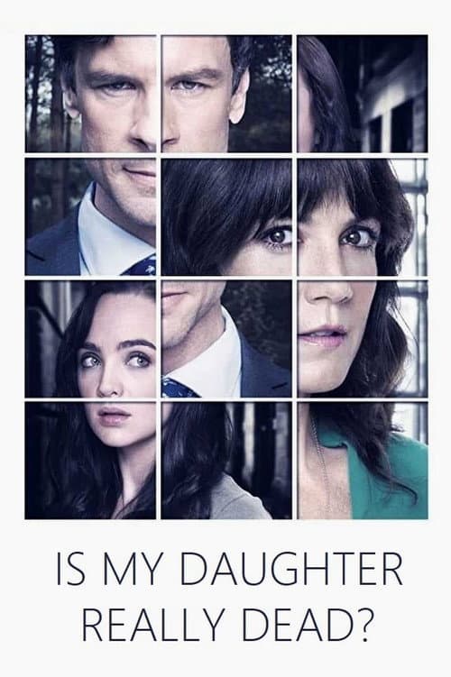 Постер: Is My Daughter Really Dead?