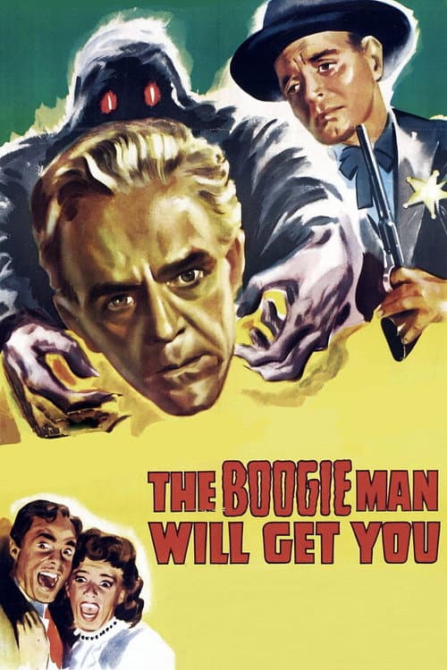 Постер: The Boogie Man Will Get You