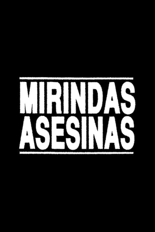 Постер: Mirindas asesinas