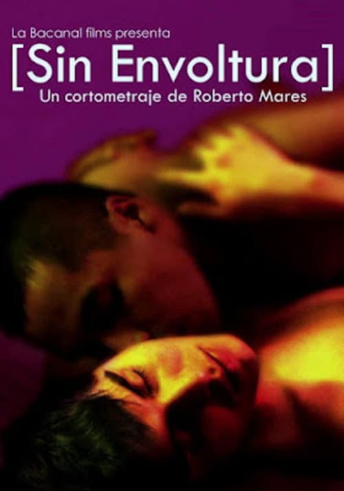 Постер: Sin envoltura