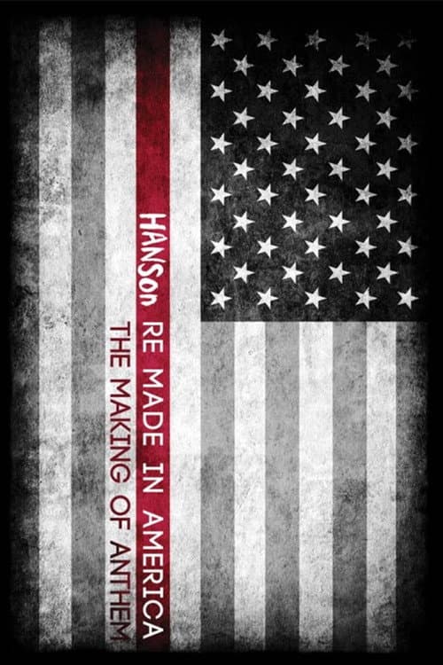 Постер: Hanson: Re Made In America