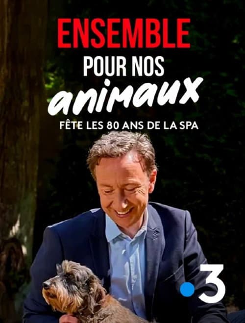 Постер: Ensemble pour nos animaux - fête les 180 ans de la SPA