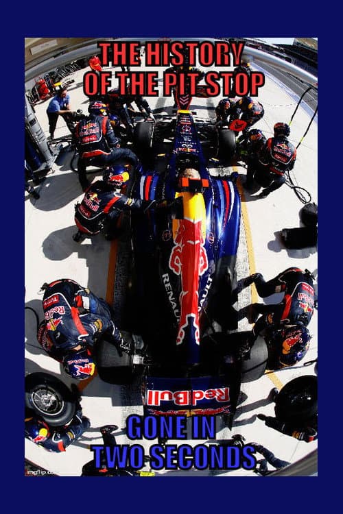 Постер: The History of the Pit Stop: Gone in Two Seconds