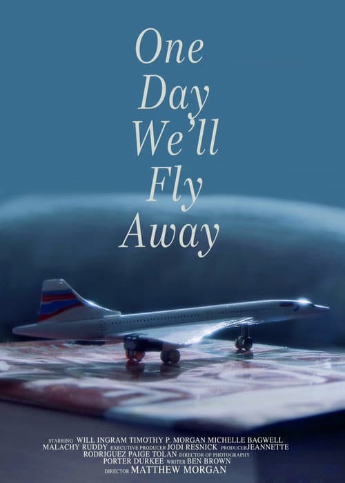 Постер: One Day We'll Fly Away