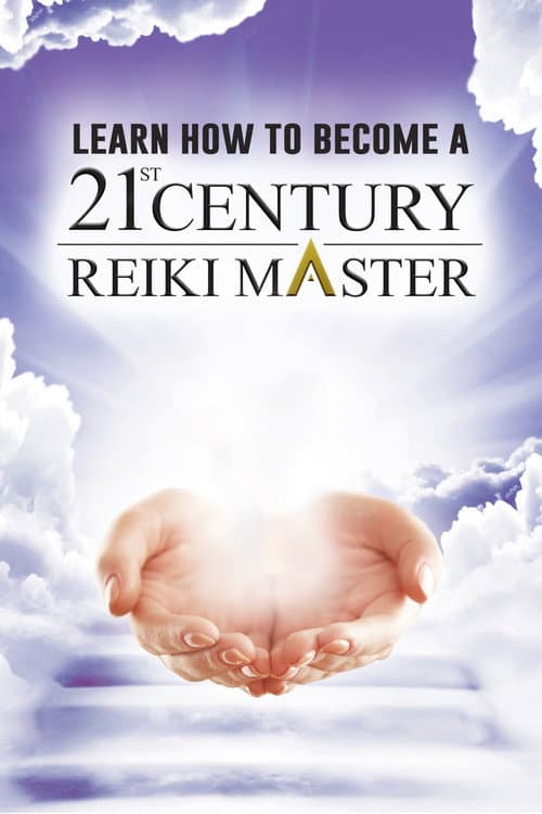 Постер: Learn How to Become a 21st Century Reiki Master