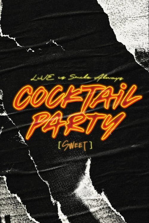 Постер: LiVE is Smile Always ~COCKTAiL PARTY~ [SWEET]