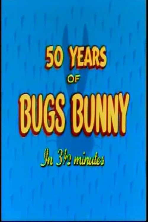 Постер: Fifty Years of Bugs Bunny in 3 1/2 Minutes