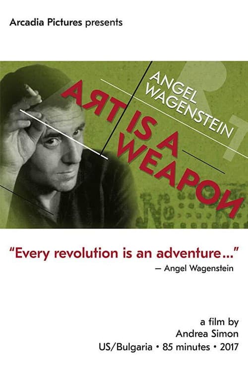 Постер: Angel Wagenstein: Art Is a Weapon