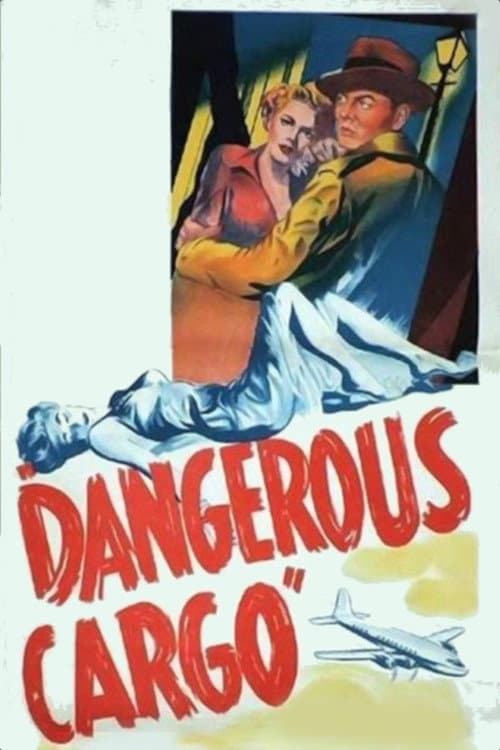 Постер: Dangerous Cargo