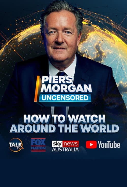 Постер: Piers Morgan Uncensored