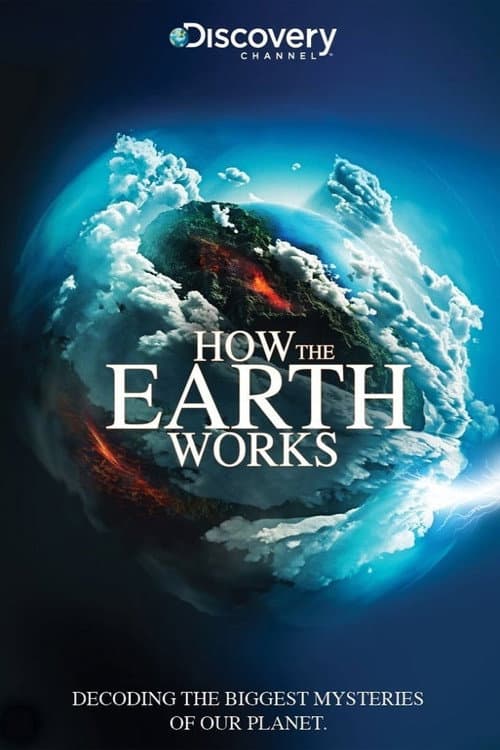 Постер: How The Earth Works