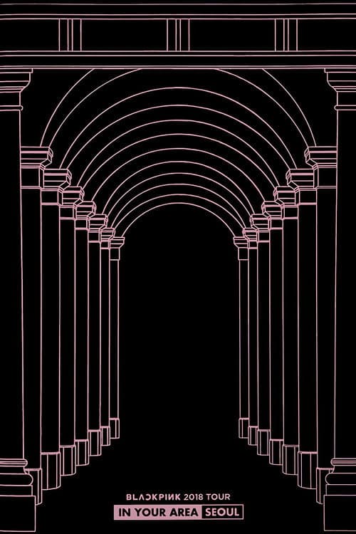 Постер: BLACKPINK TOUR [IN YOUR AREA] in Seoul