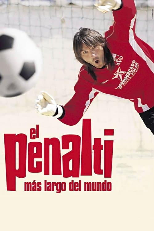 Постер: El penalti más largo del mundo