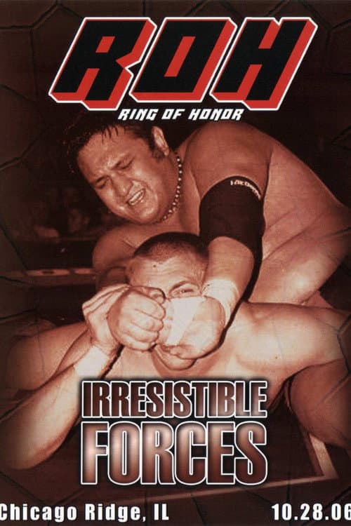 Постер: ROH: Irresistible Forces
